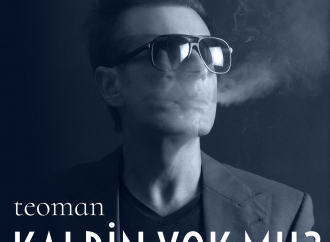  Teoman “Kalbin Yok mu ? Parçasını Yayınladı